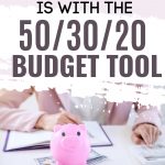 Learn how to budget your money with the 50/30/20 budgeting tool