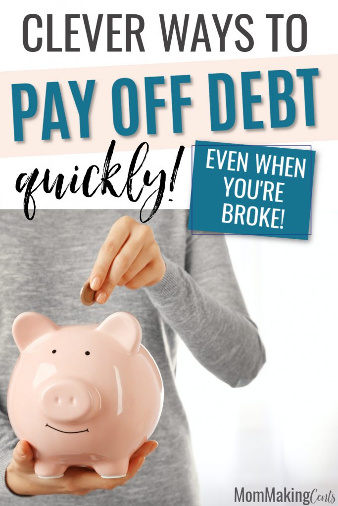 Clever Ways to pay off debt even when you're broke