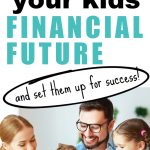 how to set your kids up for financial success.