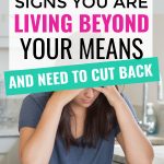 10 Warning Signs You Are Living Beyond Your Means