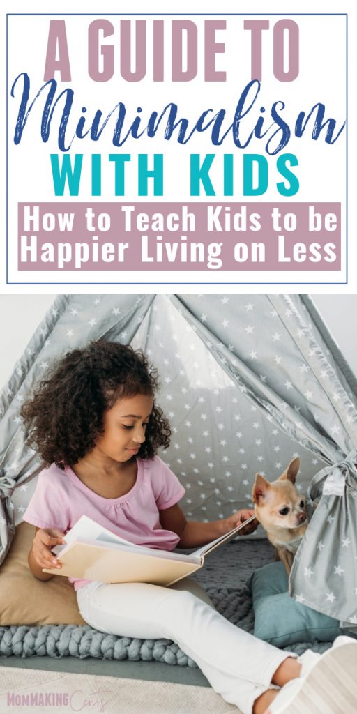 A Guide To Minimalism With Kids - TEaching Kids to be happier living on less