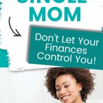 Financial Advice For Single Moms